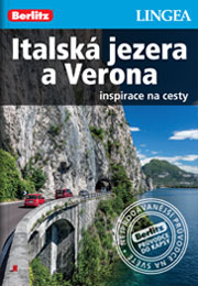 Sprievodca talianskymi jazerami a Veronou