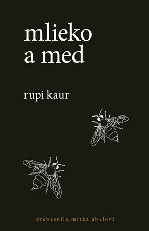 Kniha Rupi Kaur Mlieko a med