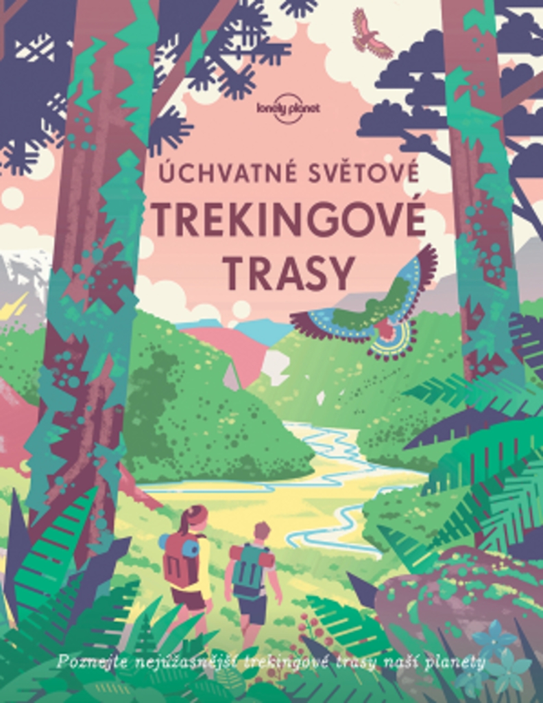 Kniha Úchvatné světové trekingové trasy